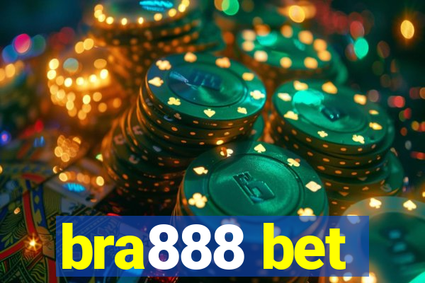 bra888 bet